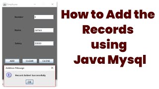 How to Add the Records using Java Mysql