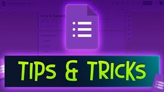 10 Tips and Tricks for Google Forms Compilation 2024