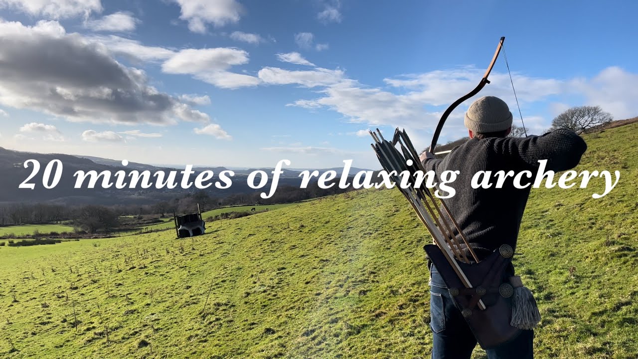 20 Minutes Of Relaxing Archery Traditional Archery Archery Vlog