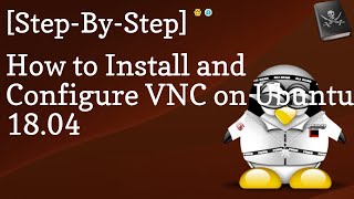 How To Install Vnc Server On Ubuntu 18.04