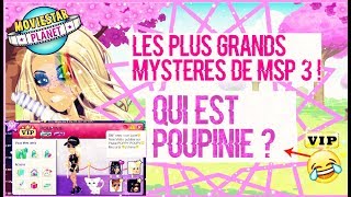 QUI EST POUPINIE ? [MYSTERE MSP 3]