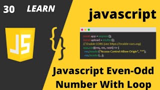 Javascript Even & Odd Number With Loop