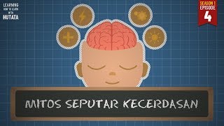 Mitos Seputar Kecerdasan 📖LHTL #S01E04