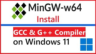 How to install MinGW (C/C++) Compiler on Windows 11 [2025] | Easy Steps for GCC \u0026 G++ Compiler