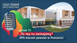 Czuły Poznań: podcast o uważnym mieście odc. 13