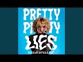 Pretty Pretty Lies