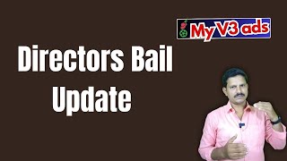 myv3ads Director Bail Update