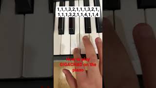 How to play GIGACHAD on the piano #music #gigachad #piano #easy #shorts #short