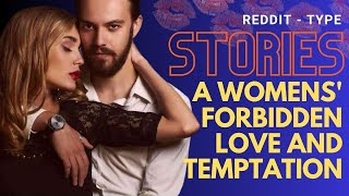 Desperate Secrets of Married Women : A Tale of Forbidden Love and Temptation | Reddit stories