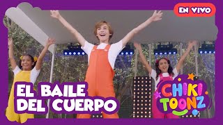 El Baile del Cuerpo En Vivo - Chiki Toonz - Música Infantil #crianças #kidsvideo #song