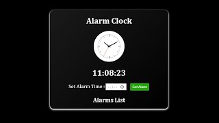 Alarm Clock || Coding Ninja Frontend Skill test-1 || Using HTML,CSS,JavaScript