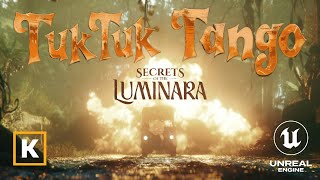 TukTuk Tango | KB3D - Secrets of the Luminara | Unreal Engine cinematic short film