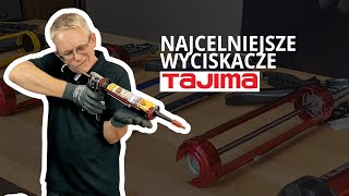 Wyciskacze do silikonu marki Tajima