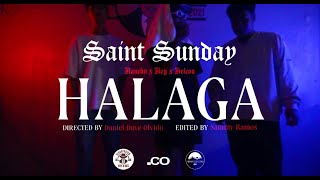 SAINT SUNDAY - HALAGA (Official Music Video)