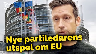 Nye partiledaren om EU: \