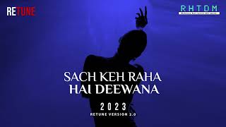 Sach Keh Raha Hai Deewana - Full Song with Lyrics | RHTDM | Bollywood Romantic Song | Retune Remix