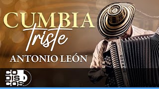 Cumbia Triste, Antonio León - Video