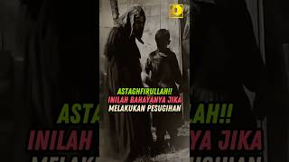 ASTAGHFIRULLAH!! INILAH BAHAYA \u0026 AKIBAT MELAKUKAN PESUGIHAN