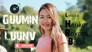 Guumin Luunv || Henkar Rokom Bado || Pakngam Lombi || Galo Song