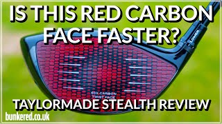 IS THIS RED CARBON FACE FASTER? | TaylorMade Stealth driver review