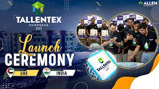 TALLENTEX Overseas 2023: Launch Ceremony in UAE \u0026 India 🚀| ALLEN Overseas #celebrations #allen