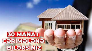 Mənzillərlə bağlı mühüm qərar - İyunun 1-dən qüvvəyə minir