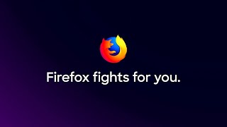Firefox Fights for You!
