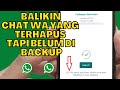 CARA MENGEMBALIKAN CHAT WA YANG TERHAPUS YANG BELUM DI BACKUP, BAIK CHAT LAMA MAUPUN CHAT BARU