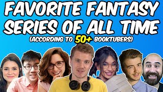 Favorite Fantasy Series of All-Time According to 50+ Booktubers