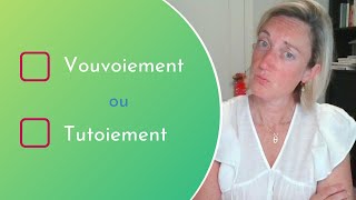 Vouvoiement ou Tutoiement en entreprise ?