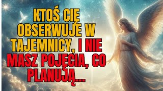 Anioły ostrzegają: ktoś cię obserwuje w tajemnicy i nie masz pojęcia, co planują... | Anioły mówią