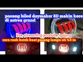 coak batok astrea grand pasang daymaker biled 8D uk 4.5 in