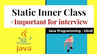 Static Inner Class in java | Nested Classes | Hindi