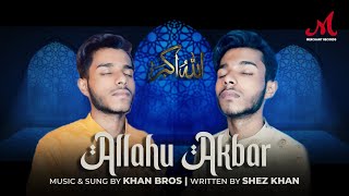 Allahu Akbar | Khan Bros | Shez Khan | Salim Sulaiman | Merchant Records | Ramadan Eid Special 2022