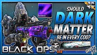 Should Dark Matter Be in Every Call of Duty Moving Forward?