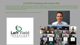Left Field Investors Meeting with Jeremy Roll - 2/22/21