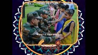 🏵️Main_Rahoon_Na_Main_Tere_Bina | Arijit singh #armylover #rakshabandhan#lofi #rakhi WHATSAPP STATUS