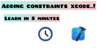 How to Add Constraints in Xcode: Easy Guide for iOS Beginners