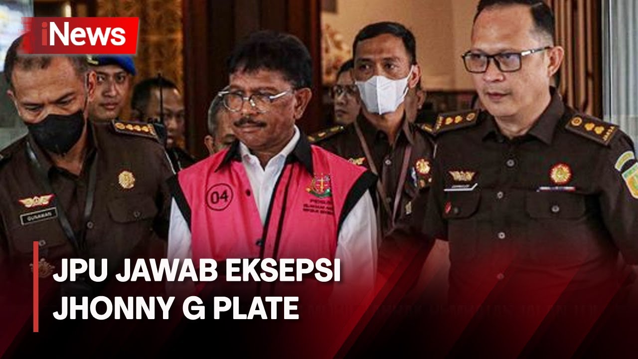 Jaksa Penuntut Umum Jawab Eksepsi Jhonny G Plate - YouTube