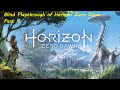 Retired Banker Turned gamer...Blind playthrough of Horizon zero dawn - Part 4