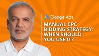 Google Ads Manual CPC Bidding Strategy 2024: When Should You Use It?