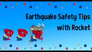 Rocket Rules Presents EARTHQUAKE SAFETY K-5th grade (updated 1/26)