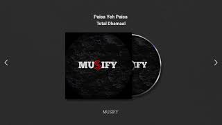Paisa Yeh Paisa (reverb + Bass Boostered) | Total Dhamaal | Ajay Devgun | Madhuri Dixit