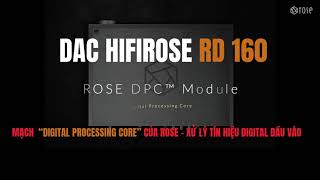 MẠCH DPC CỦA DAC HIFIROSE RD160, XỬ LÝ TÍN HIỆU DIGITAL ĐẦU VÀO TRƯỚC KHI CHUYỂN ĐỔI