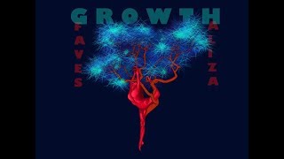 Faves \u0026 Aliza - Growth (Official Music Video)