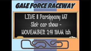 Parsippany Slot car show 11AM est (ish). Audio for a minute -then none until 12 minutes--WHOOPS!!!