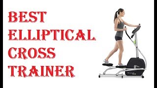 Best Elliptical Cross Trainer