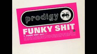 The Prodigy-Funky Shit (high quality)