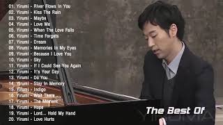 The Best Of YIRUMA Yiruma s Greatest Hits Best Piano HD HQ