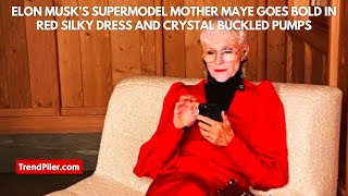 Elon Musk’s Supermodel Mother Maye Goes Bold in Red Silky Dress and Crystal Buckled Pumps